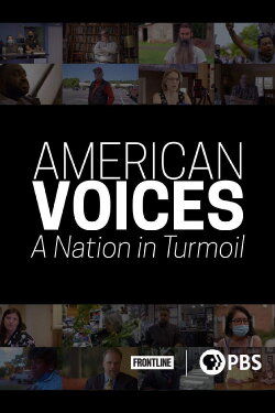 American Voices: A Nation in Turmoil (2020) American Voices: A Nation in Turmoil (2020)