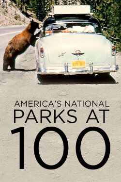 America's National Parks at 100 (2016) America's National Parks at 100 (2016)