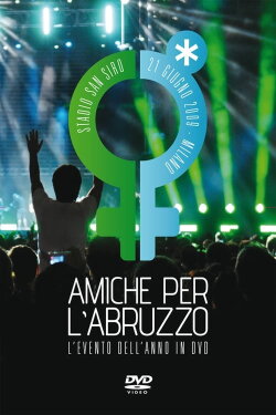 Amiche Per L'Abruzzo (2010) Amiche Per L'Abruzzo (2010)