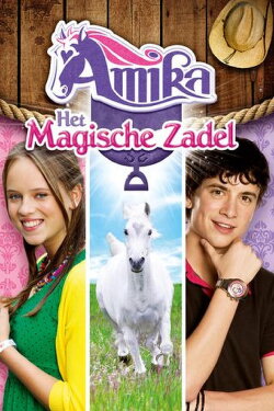 Amika: Het Magische Zadel (2011) Amika: Het Magische Zadel (2011)