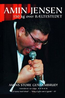 Amin Jensen: 150 kg over bæltestedet (2003) Amin Jensen: 150 kg over bæltestedet (2003)