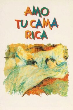 Amo tu cama rica (1992) Amo tu cama rica (1992)