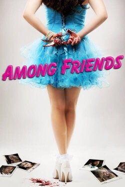 Among Friends (2012) Among Friends (2012)