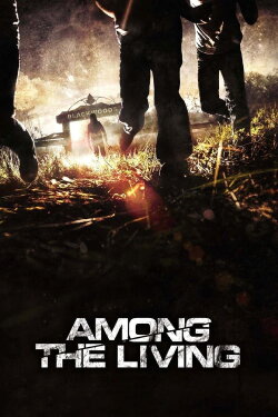 Among the Living (2014) Among the Living (2014)