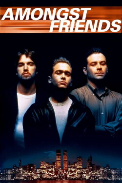 Amongst Friends (1993) Amongst Friends (1993)