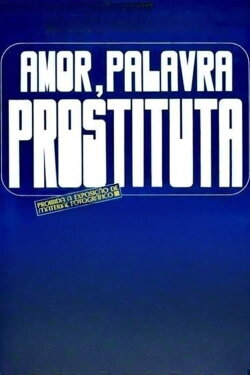 Amor, Palavra Prostituta (1982)