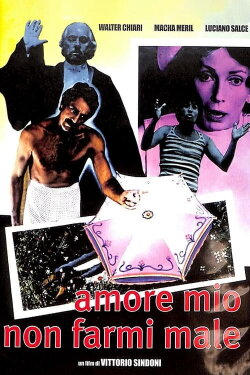 Amore mio non farmi male (1974) Amore mio non farmi male (1974)