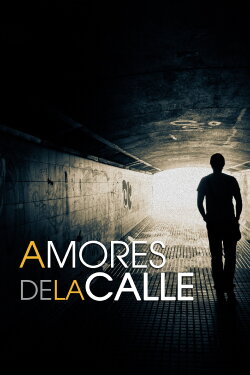 Amores de la calle (2013) Amores de la calle (2013)