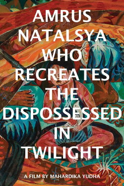 Amrus Natalsya Who Recreates the Dispossessed in Twilight (2022) Amrus Natalsya Who Recreates the Dispossessed in Twilight (2022)