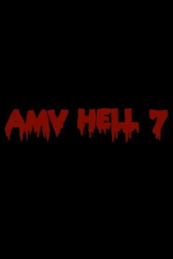 AMV Hell 7 (2014)