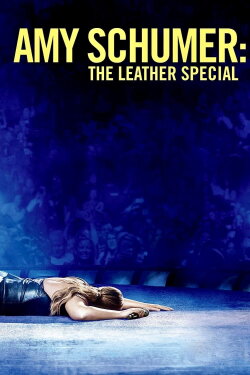 Amy Schumer: The Leather Special (2017) Amy Schumer: The Leather Special (2017)