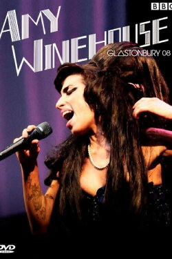 Amy Winehouse - Live at Glastonbury Festival (2008) Amy Winehouse - Live at Glastonbury Festival (2008)