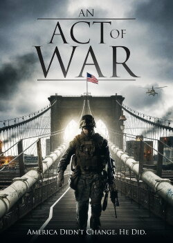 An Act of War (2015) An Act of War (2015)