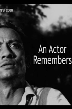 An Actor Remembers (2006) An Actor Remembers (2006)