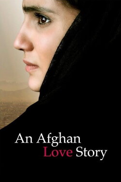 An Afghan Love Story (2013) An Afghan Love Story (2013)