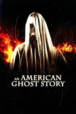An American Ghost Story (2012) An American Ghost Story (2012)