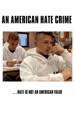 An American Hate Crime (2018) An American Hate Crime (2018)