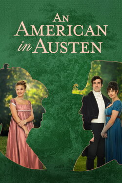 An American in Austen (2024) An American in Austen (2024)