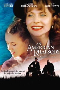 An American Rhapsody (2001) An American Rhapsody (2001)