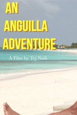 An Anguilla Adventure (2022) An Anguilla Adventure (2022)
