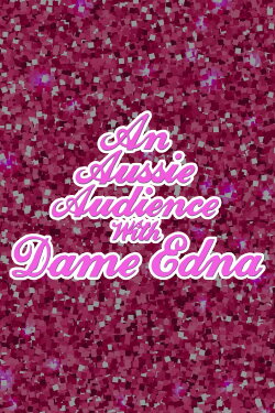 An Aussie Audience with Dame Edna (1986) An Aussie Audience with Dame Edna (1986)
