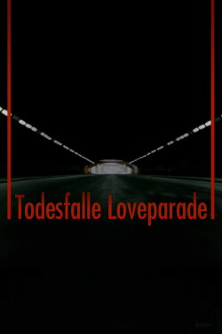An einem Tag in ... Duisburg. Todesfalle Loveparade (2011) An einem Tag in ... Duisburg. Todesfalle Loveparade (2011)
