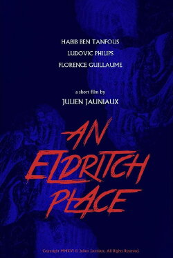 An Eldritch Place (2017)