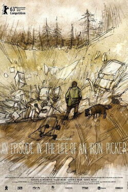An Episode in the Life of an Iron Picker (2013) An Episode in the Life of an Iron Picker (2013)