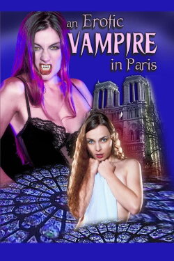 An Erotic Vampire in Paris (2002) An Erotic Vampire in Paris (2002)