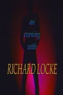 An Evening With Richard Locke (1992) An Evening With Richard Locke (1992)