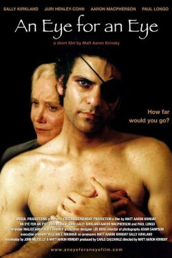 An Eye for an Eye (2004) An Eye for an Eye (2004)