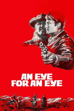 An Eye for an Eye (1966) An Eye for an Eye (1966)