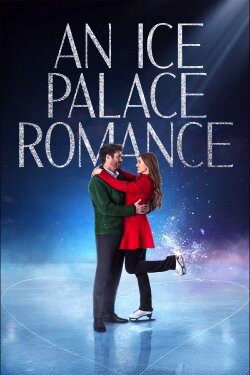 An Ice Palace Romance (2023) An Ice Palace Romance (2023)
