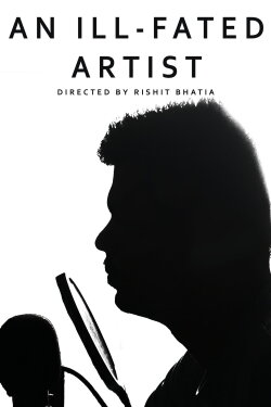An Ill-Fated Artist (2024) An Ill-Fated Artist (2024)