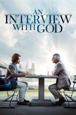 An Interview with God (2018) An Interview with God (2018)