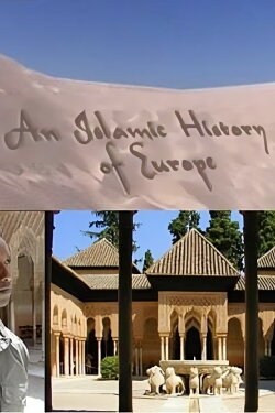 An Islamic History of Europe (2005) An Islamic History of Europe (2005)