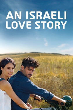 An Israeli Love Story (2017) An Israeli Love Story (2017)