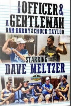 An Officer & A Gentleman: Dave Meltzer (2017) An Officer & A Gentleman: Dave Meltzer (2017)