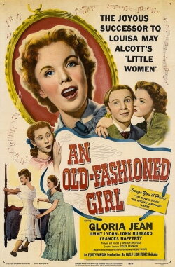 An Old-Fashioned Girl (1949) An Old-Fashioned Girl (1949)