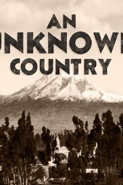 An Unknown Country: The Jewish Exiles of Ecuador (2015) An Unknown Country: The Jewish Exiles of Ecuador (2015)