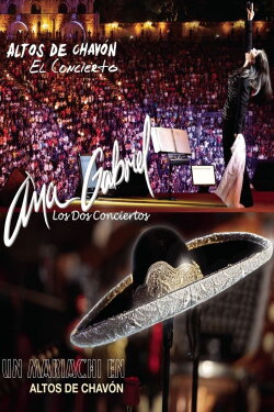 Ana Gabriel: Altos de Chavón - Los Dos Conciertos (2013) (2013)