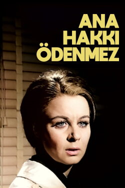 Ana Hakkı Ödenmez (1968) Ana Hakkı Ödenmez (1968)