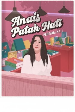 Anais Patah Hati Pertama Kali (2020) Anais Patah Hati Pertama Kali (2020)