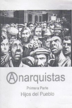 Anarchists: Part One (Children of the People) (2003) Anarchists: Part One (Children of the People) (2003)