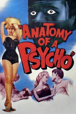 Anatomy of a Psycho (1961) Anatomy of a Psycho (1961)