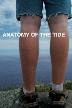 Anatomy of the Tide (2013) Anatomy of the Tide (2013)