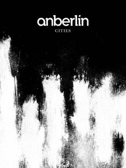 Anberlin: The Making of Cities (2007) Anberlin: The Making of Cities (2007)