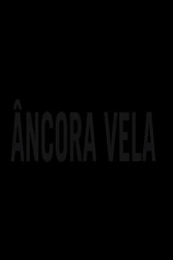 Âncora Vela (2021) Âncora Vela (2021)