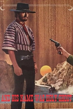 And His Name Was Holy Ghost (1971) And His Name Was Holy Ghost (1971)
