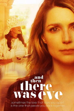 And Then There Was Eve (2017) And Then There Was Eve (2017)